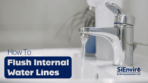 Chrome bathroom faucet running water into a white sink, with overlay text “How To Flush Internal Water Lines” and Si Environmental, LLC logo on a clean, modern background.